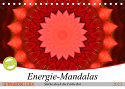 Energie-Mandalas Stärke durch die Farbe Rot (Tischkalender 2023 DIN A5 quer) von Bässler,  Christine