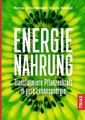 Energienahrung von Mahmoud,  Hussein, Seifen-Mahmoud,  Martina