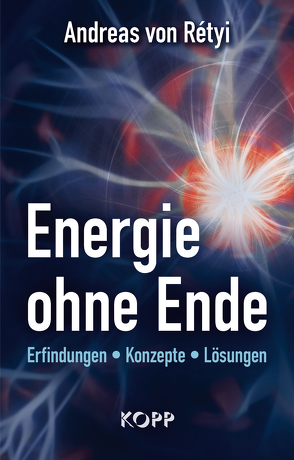 Energie ohne Ende von Rétyi,  Andreas von