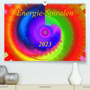 Energie-Spiralen 2023 (Premium, hochwertiger DIN A2 Wandkalender 2023, Kunstdruck in Hochglanz) von Labusch,  Ramon