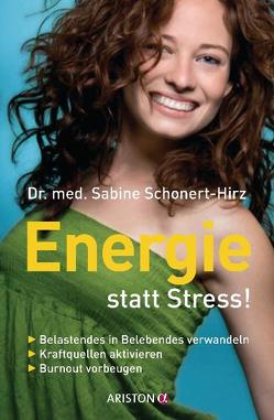 Energie statt Stress! von Schonert-Hirz,  Sabine