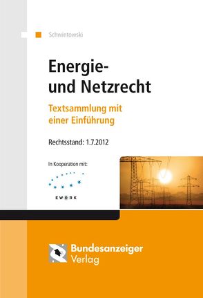 Energie- und Netzrecht (E-Book) von Schwintowski,  Hans-Peter