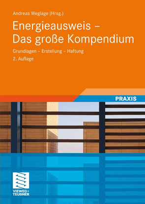 Energieausweis – Das große Kompendium von Gramlich,  Thomas, Pauls,  Bernd, Pauls,  Stefan, Pawliczek,  Iris, Schmelich,  Ralf, Weglage,  Andreas