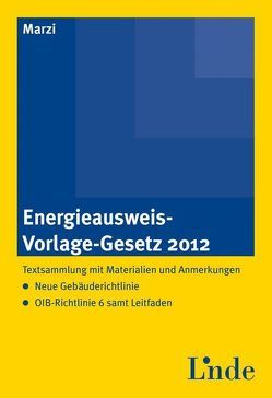 Energieausweis-Vorlage-Gesetz 2012 von Fischer,  Theresia