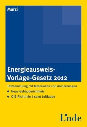 Energieausweis-Vorlage-Gesetz 2012 von Marzi,  Theresia