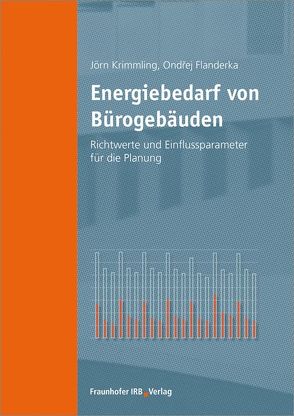 Energiebedarf von Bürogebäuden. von Flanderka,  Ondrej, Krimmling,  Jörn