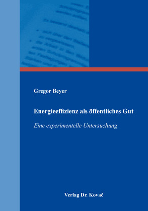 Energieeffizienz als öffentliches Gut von Beyer,  Gregor