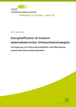 Energieeffizienz im Kontext unternehmerischer Klimaschutzstrategien von Ebersold,  Felix