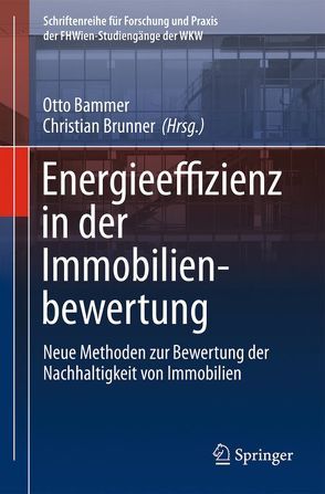 Energieeffizienz in der Immobilienbewertung von Bammer,  Otto, Brünner,  Christian