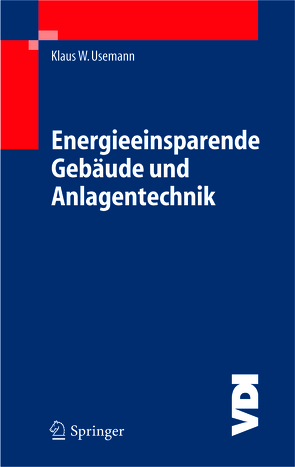 Energieeinsparende Gebäude und Anlagentechnik von Usemann,  Klaus W.