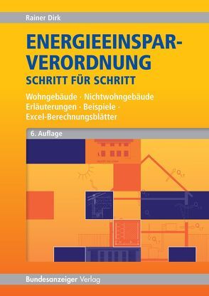 Energieeinsparverordnung Schritt für Schritt von Rainer,  Dirk