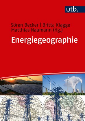Energiegeographie von Becker,  Sören, Klagge,  Britta, Naumann,  Matthias