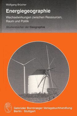 Energiegeographie von Brücher,  Wolfgang