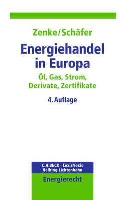 Energiehandel in Europa von Schäfer,  Ralf, Zenke,  Ines