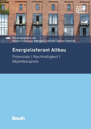 Energielieferant Altbau – Buch mit E-Book von Schmidt,  Brigitte, Schmidt,  Ditmar, Venzmer,  Helmuth