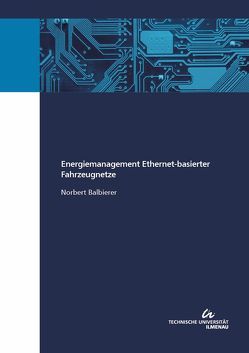 Energiemanagement Ethernet-basierter Fahrzeugnetze von Balbierer,  Norbert