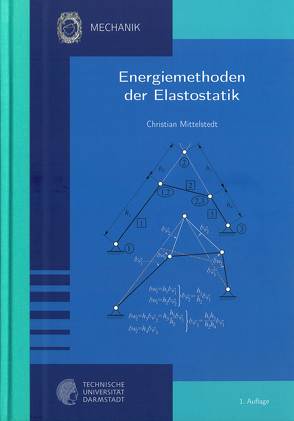 Energiemethoden der Elastostatik von Mittelstedt,  Christian