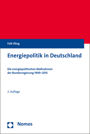 Energiepolitik in Deutschland von Illing,  Falk