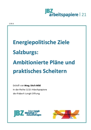 Energiepolitische Ziele Salzburgs von Mild,  Erich, Spielmann,  Walter