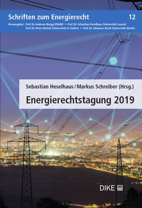 Energierechtstagung 2019 von Heselhaus,  Sebastian, Schreiber,  Markus