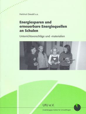 Energiesparen und erneuerbare Energiequellen an Schulen von Oswald,  Hartmut