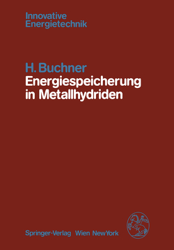 Energiespeicherung in Metallhydriden von Buchner,  H.