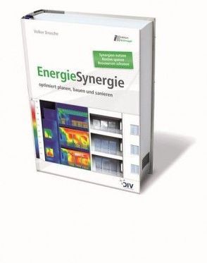 EnergieSynergie – optimiert planen, bauen und sanieren von Drusche,  Volker