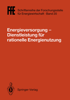 Energieversorgung— Dienstleistung für rationelle Energienutzung von Energietechnische Gesellschaft im VDE (ETG-VDE), Gesellschaft für praktische Energiekunde, VDI-Gesellschaft Energietechnik (VDI-GET)