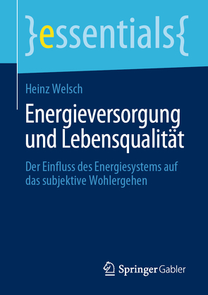 Energieversorgung und Lebensqualität von Welsch,  Heinz