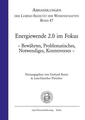 Energiewende 2.0 im Fokus von Banse,  Gerhard, Becker,  Kerstin, Bernhardt,  Karl-Heinz, Fleischer,  Lutz-Günther