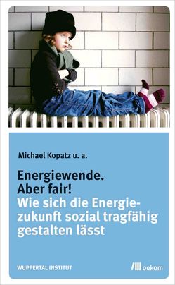 Energiewende. Aber fair! von Kopatz,  Michael