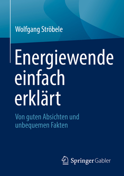 Energiewende einfach erklärt von Ströbele,  Wolfgang