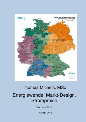 Energiewende – Marktdesign – Strompreise von Michels,  Jochen K., Michels,  Thomas