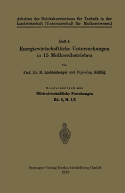 Energiewirtschaftliche Untersuchungen in 15 Molkereibetrieben von Kuhlig, Lichtenberger,  B.