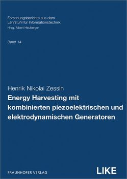 Energy Harvesting mit kombinierten piezoelektrischen und elektrodynamischen Generatoren. von Heuberger,  Albert, Zessin,  Henrik Nikolai