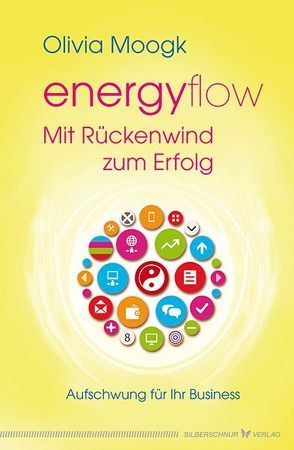 Energyflow – Mit Rückenwind zum Erfolg von Moogk,  Olivia