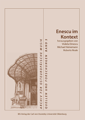 Enescu im Kontext von Dinescu,  Violeta, Heinemann,  Michael, Reale,  Roberto