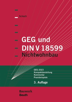 GEG und DIN V 18599 von Schoch,  Torsten