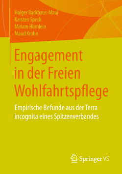 Engagement in der Freien Wohlfahrtspflege von Backhaus-Maul,  Holger, Hörnlein,  Miriam, Krohn,  Maud, Speck,  Karsten