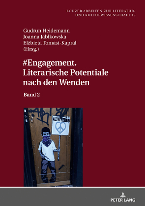 #Engagement. Literarische Potentiale nach den Wenden von Heidemann,  Gudrun, Jablkowska,  Joanna, Kapral,  Elzbieta