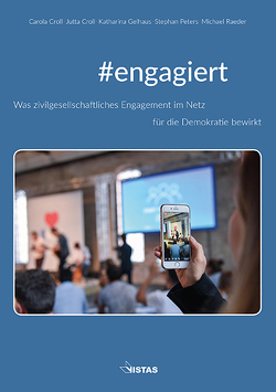 #engagiert von Croll,  Carola, Croll,  Jutta, Gelhaus,  Katharina, Peters,  Stephan, Raeder,  Michael