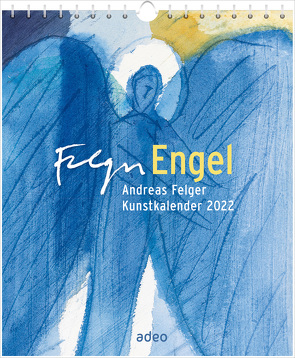 Engel 2022 – Postkartenkalender von Felger,  Andreas