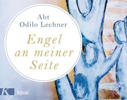 Engel an meiner Seite von Kaufmann,  Hans-Günther, Lechner,  Odilo