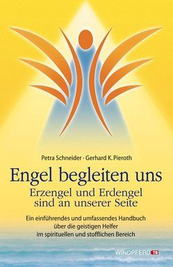 Engel begleiten uns von Pieroth,  Gerhard K, Schneider,  Petra