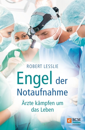 Engel der Notaufnahme von Lesslie,  Robert