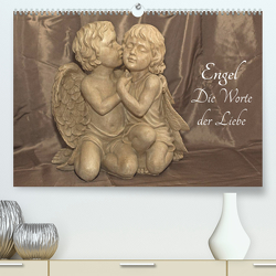 Engel – Die Worte der Liebe (Premium, hochwertiger DIN A2 Wandkalender 2023, Kunstdruck in Hochglanz) von Potratz,  Andrea
