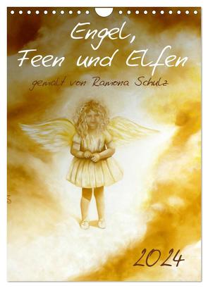 Engel, Feen und Elfen (Wandkalender 2024 DIN A4 hoch), CALVENDO Monatskalender von Schulz,  Ramona