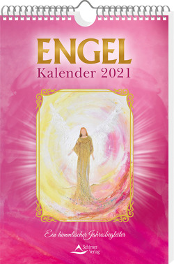 Engel-Kalender 2021 von Baumeister,  Renate, Feicht,  Lydia, Gach,  Eva, Harmata,  Lydia, Hartl,  Edith, Seitz,  Nicole, Tracy Bode,  Kim