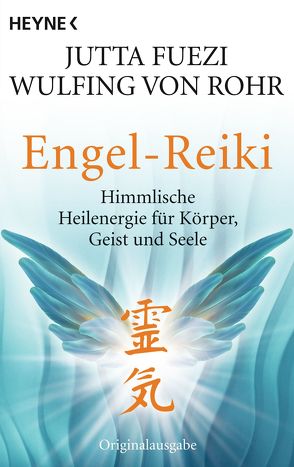 Engel-Reiki von Fuezi,  Jutta, Rohr,  Wulfing von
