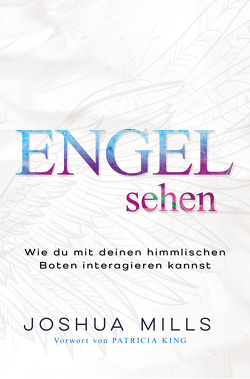 Engel sehen von Mills,  Joshua